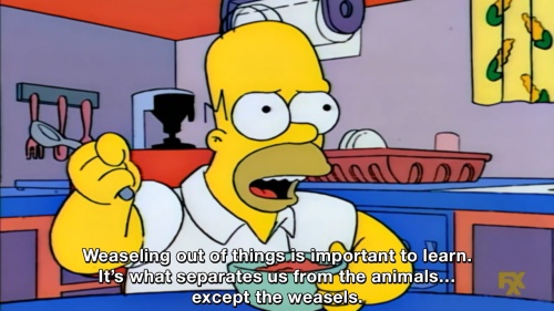 The Simpsons - Weaseling out of things is important