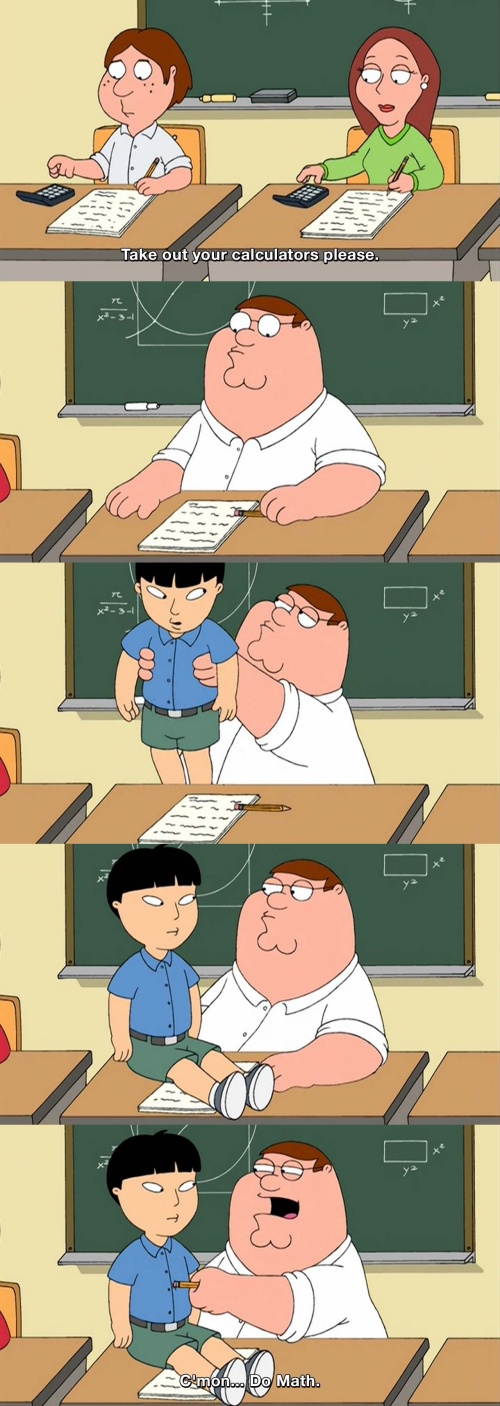 Family Guy - Take out your calculators…