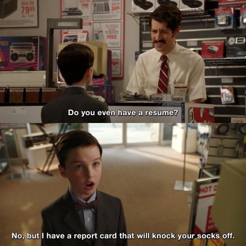 Young Sheldon - Do you even have a resume? 