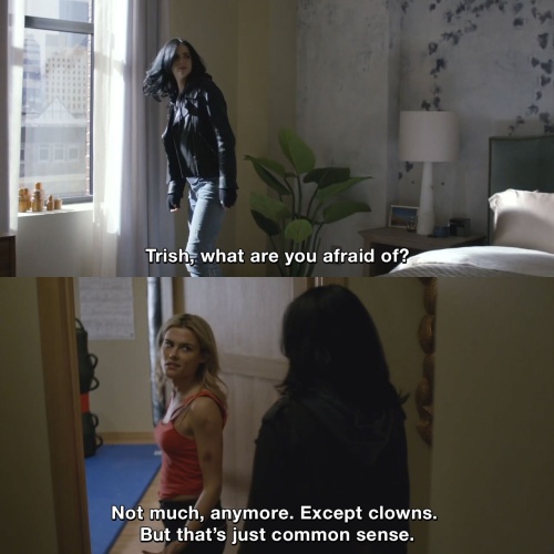 Jessica Jones - Trish, what are you afraid of?