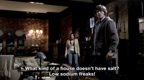 Supernatural - What kind of a house doesn't have salt?