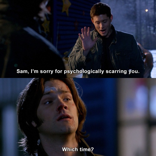 Supernatural - I’m sorry for psychologically scarring you