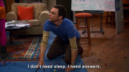 The Big Bang Theory - Mom: stop watching tv shows and go to bed! Me: