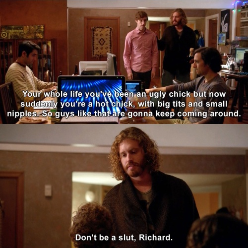 Silicon Valley - Your whole life you've been an ugly chick