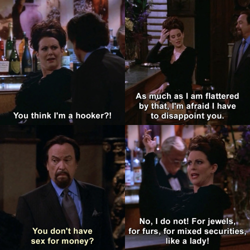 Will and Grace - You think I'm a hooker?!
