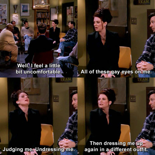 Will and Grace - I feel a little bit uncomfortable
