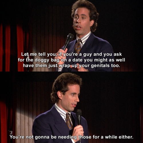 Seinfeld - Jerry on doggy bags on dates