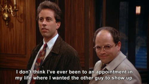 Seinfeld - George abour appointments