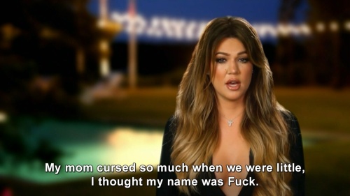 Keeping Up with the Kardashians - I thought my name was Fuck.