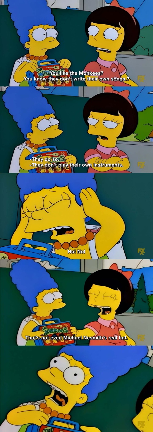 The Simpsons - You like the Monkees?