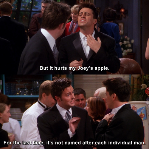Friends - It hurts my Joey's apple.