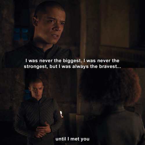 Game of Thrones - I was never the biggest, I was never the strongest