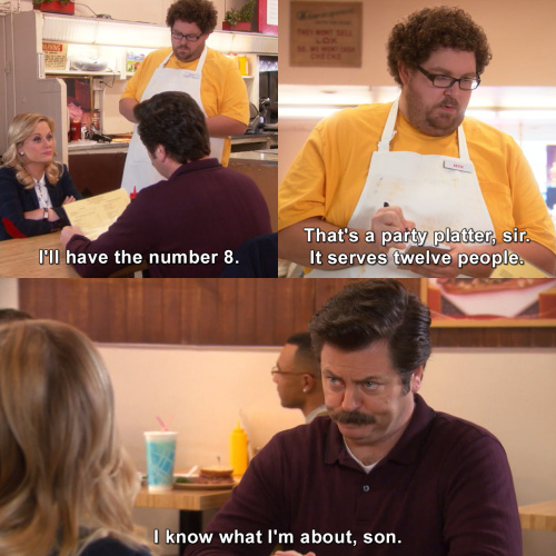 Parks and Recreation - Dont you dare question Ron lunch choices