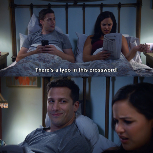 Brooklyn Nine-Nine - The moment you realize you want to marry her.