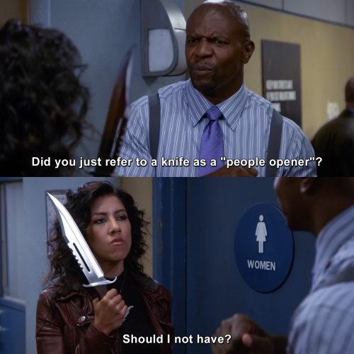 Brooklyn Nine-Nine - Did you just refer to a knife as a 
