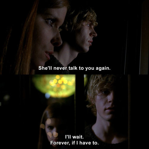American Horror Story - She'll never talk to you again.