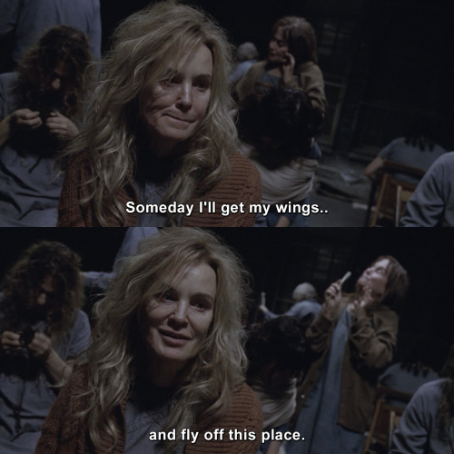 American Horror Story - Someday I'll get my wings and fly off this place.
