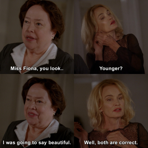 American Horror Story - Miss Fiona, you look