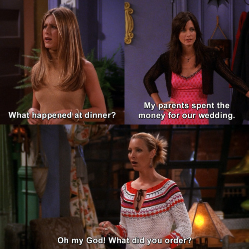 Friends - What happened at dinner?