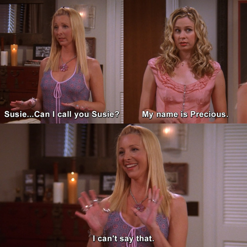 Friends - Can I call you Susie? 