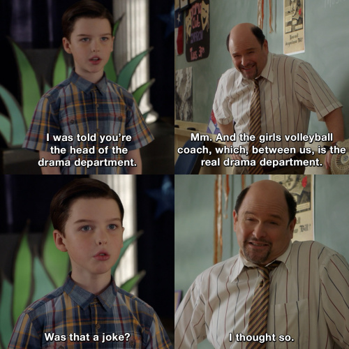 Young Sheldon - I was told you're the head of the drama department