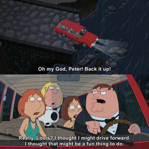 Family Guy - Peter! Back it up!