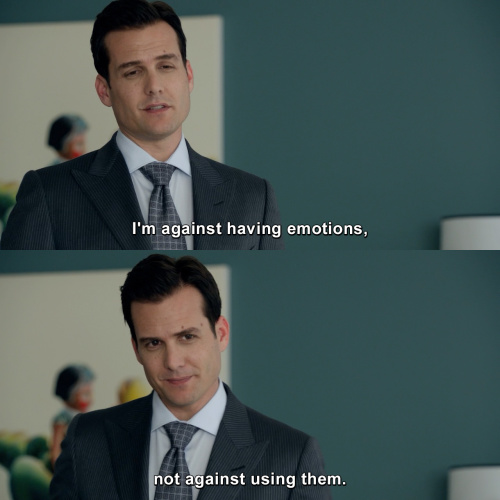 Suits - I'm against having emotions