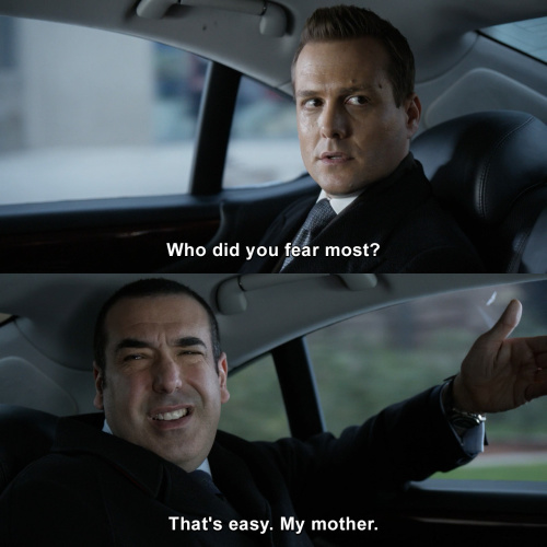 Suits - Who did you fear most?