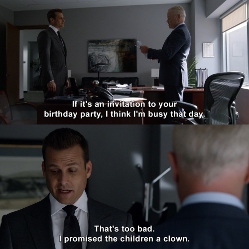 Suits - I think I'm busy that day.