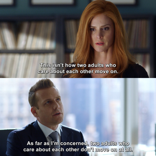 Suits - This isn't how two adults who care about each other move on.