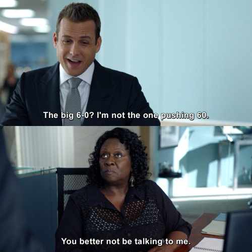 Suits - I'm not the one pushing 60.