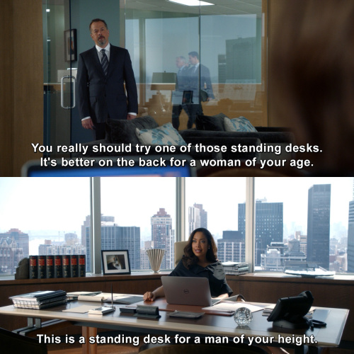 Suits - You really should try one of those standing desks.