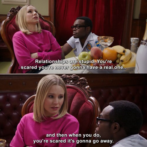 The Good Place - Relationships are stupid.