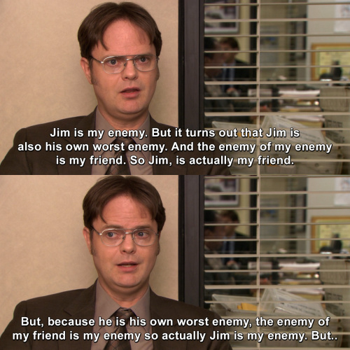The Office - The enemy of my enemy is my friend