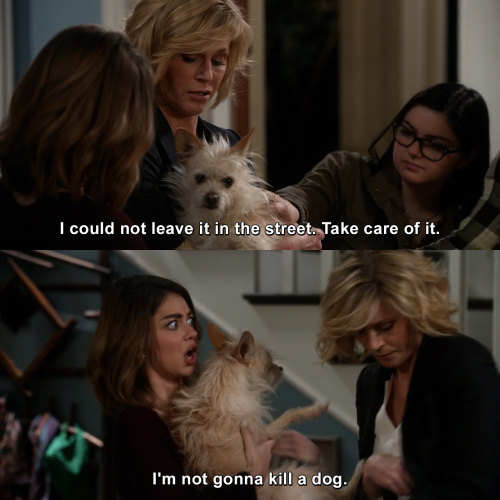 Modern Family - Take care of it.