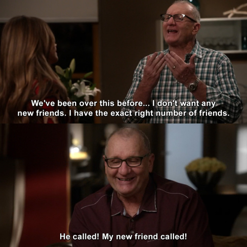 Modern Family - I don't want any new friends.