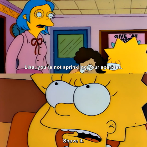 The Simpsons - Lisa, you're not sprinkling your sparkles.