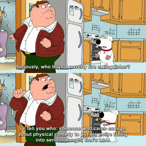 Family Guy - Who buys a novelty fire extinguisher?