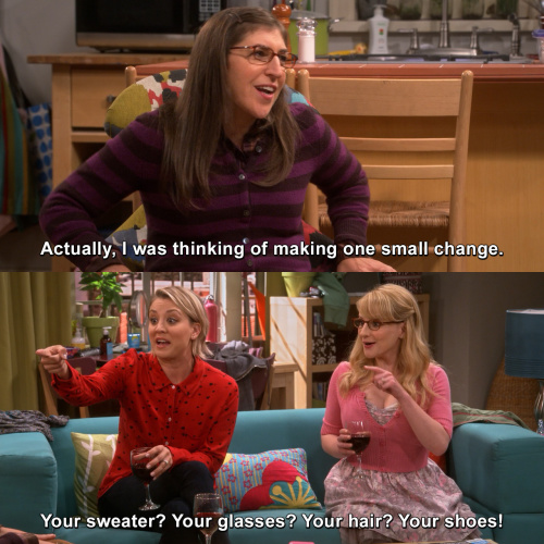 The Big Bang Theory - Actually, I was thinking of making one small change.