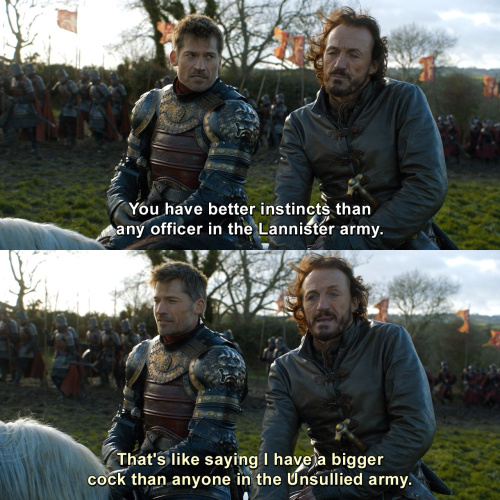 Game of Thrones - You have better instincts than any officer