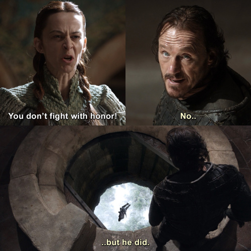 Game of Thrones - You don't fight with honor!