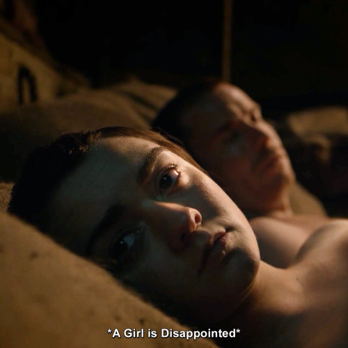 Game of Thrones - A Girl is Disappointed
