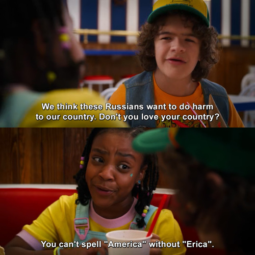 Stranger Things - Don't you love your country? 