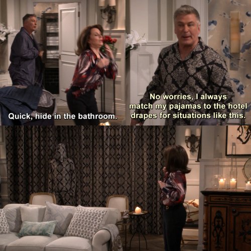 Will and Grace - Quick, hide in the bathroom.