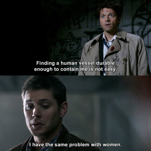 Supernatural - Finding a human vessel durable enough to contain me is not easy.