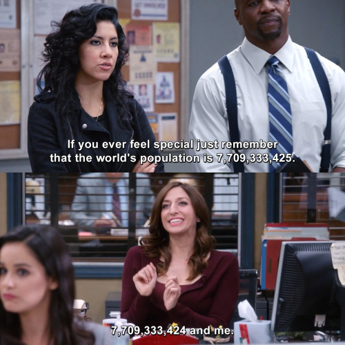 Brooklyn Nine-Nine - If you ever feel special just remember