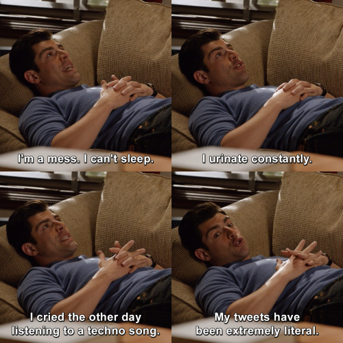 New Girl - I'm a mess.