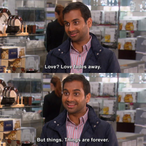 Parks and Recreation - Love? Love fades away.