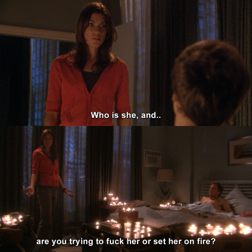 Dexter - Are you trying to fuck her or set her on fire?