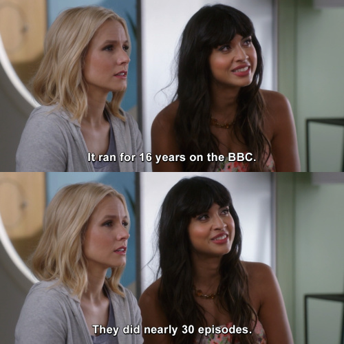The Good Place - It ran for 16 years on the BBC.